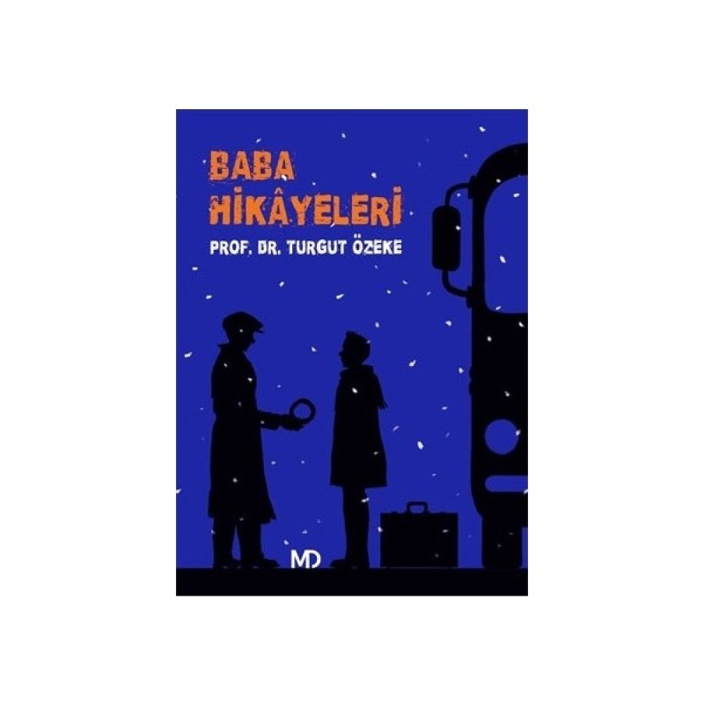 Baba Hikayeleri - Turgut Özeke Edebiyat Fiyatı