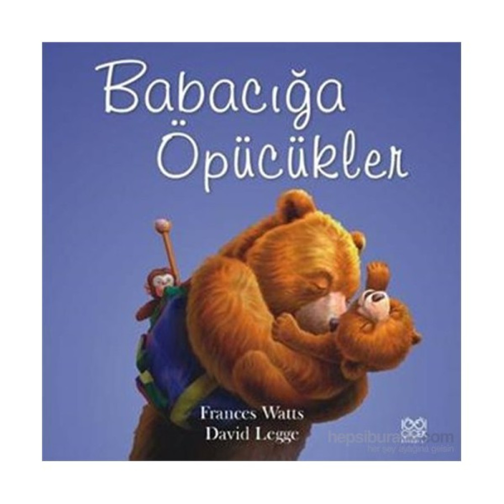 Babacığa Öpücükler - Frances Watts Çocuk Masal Fiyatı