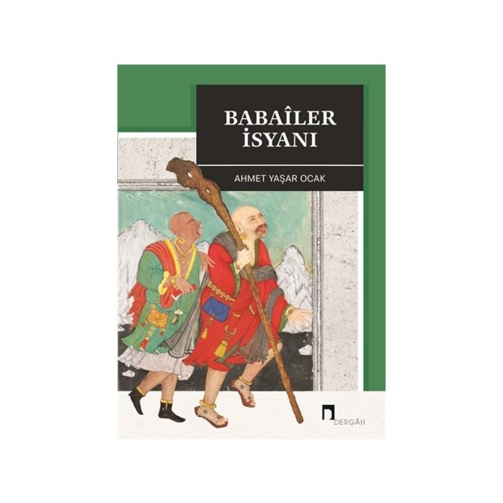 Babailer İsyanı - Aleviliğin Tarihsel Altyapısı Tarihi Olaylar Üzerine Araştırmalar Fiyatı