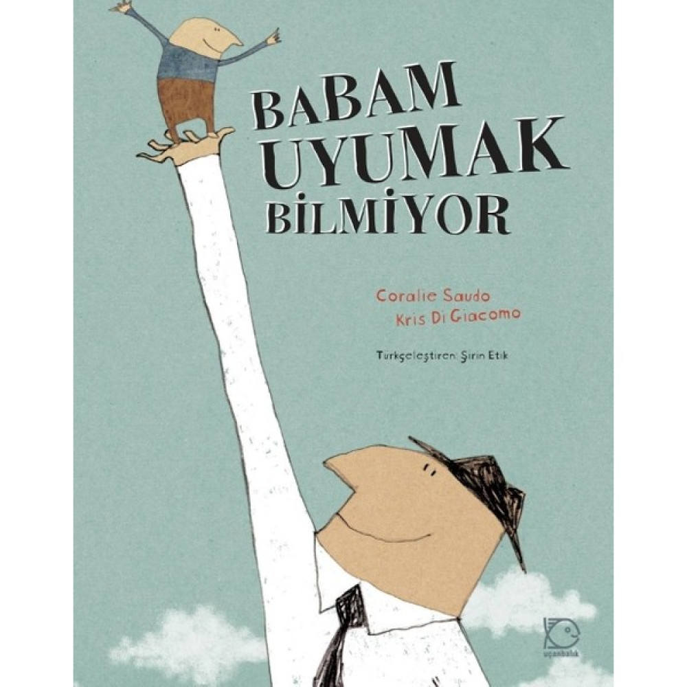 Babam Uyumak Bilmiyor - Coralie Saudo Çocuk Masal Fiyatı