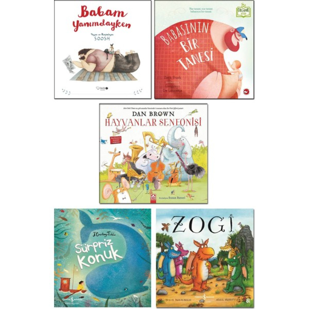 Babam Yanımdayken + Babasının Bir Tanesi + Hayvanlar Senfonisi Dan Brown + Sürpriz Konuk + Zogi / Çocuk Masal Öykü Hikaye Kitapları Seti 5 Kitap Çocuk Masal Fiyatı