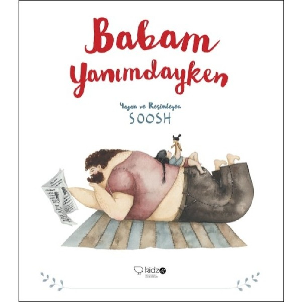 Babam Yanımdayken - Soosh Çocuk Öykü Fiyatı