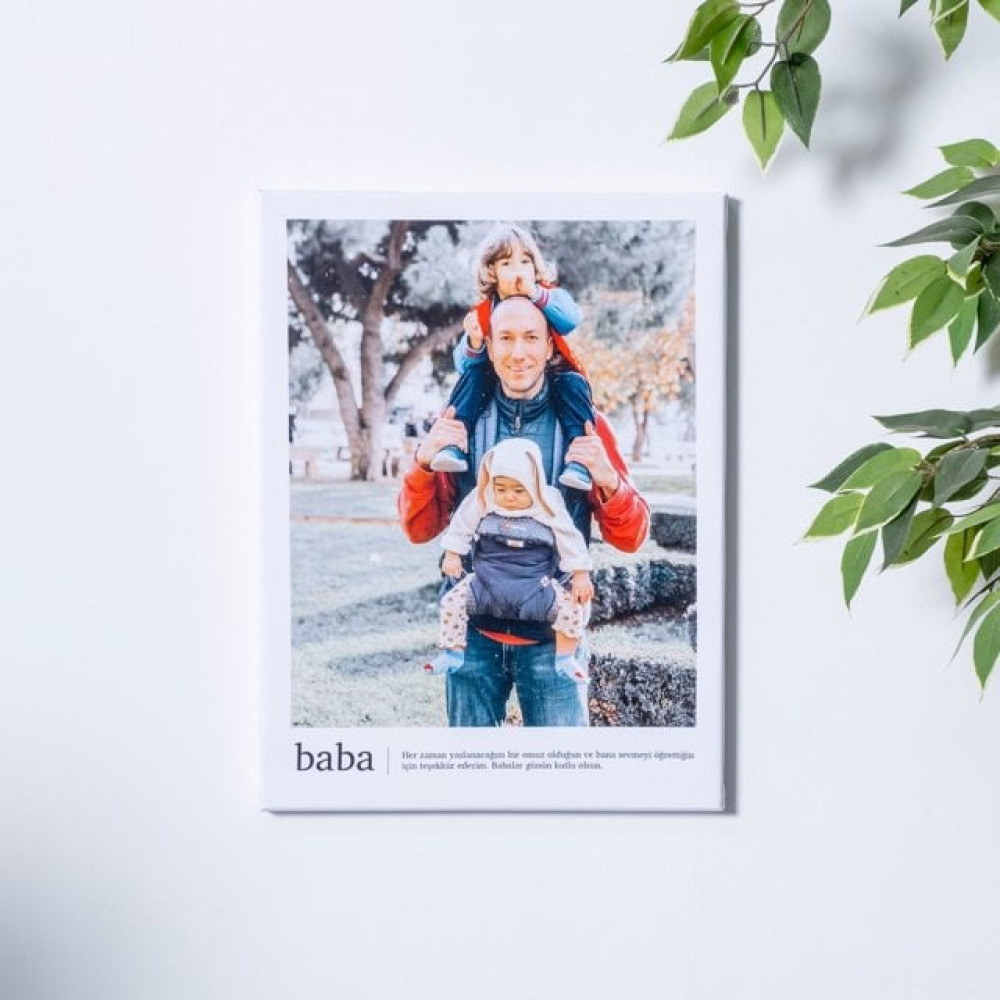 Babaya Hediye Fotoğraf ve Mesajlı Kanvas Tablo - 30x40 Kanvas Tablo Fiyatı