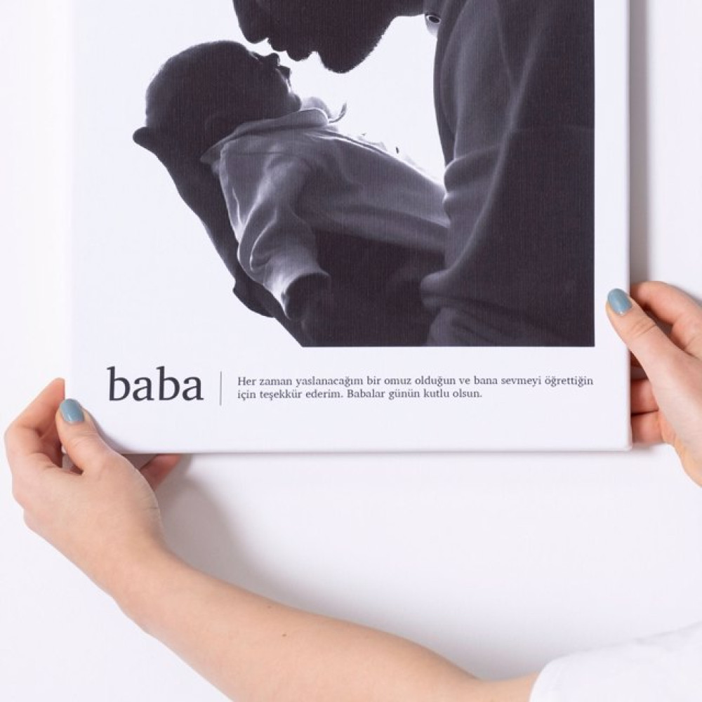 Babaya Hediye Fotoğraf ve Mesajlı Kanvas Tablo - 30x40