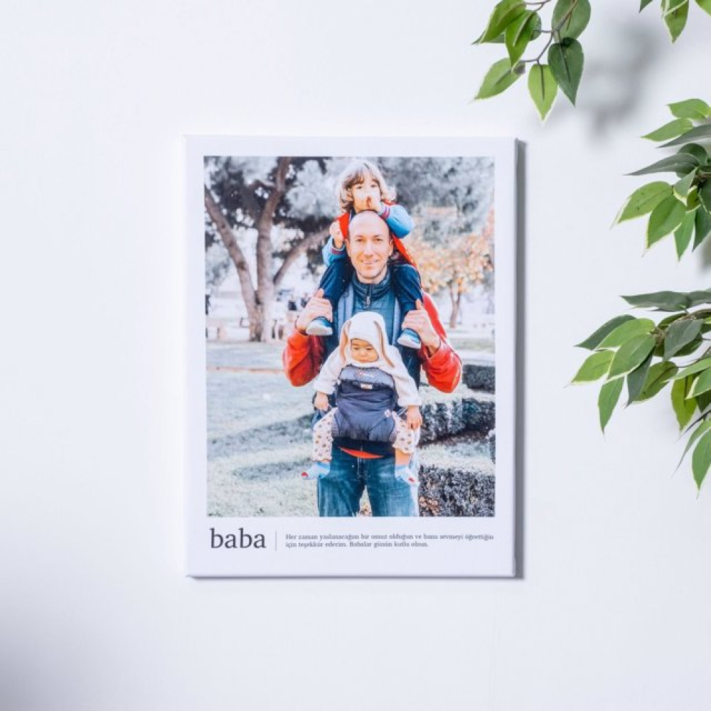 Babaya Hediye Fotoğraf ve Mesajlı Kanvas Tablo - 30x40