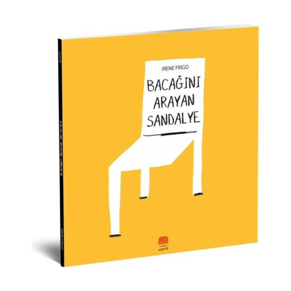 Bacağını Arayan Sandalye - Irene Frigo Çocuk Öykü Fiyatı