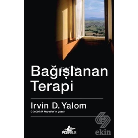 Bağışlanan Terapi - Irvin D. Yalom