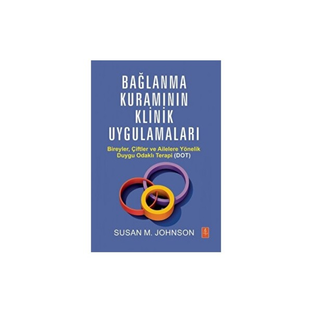 Bağlanma Kuramının Klinik Uygulamaları - Susan M. Johnson Kişisel Gelişim ve Psikoloji Fiyatı