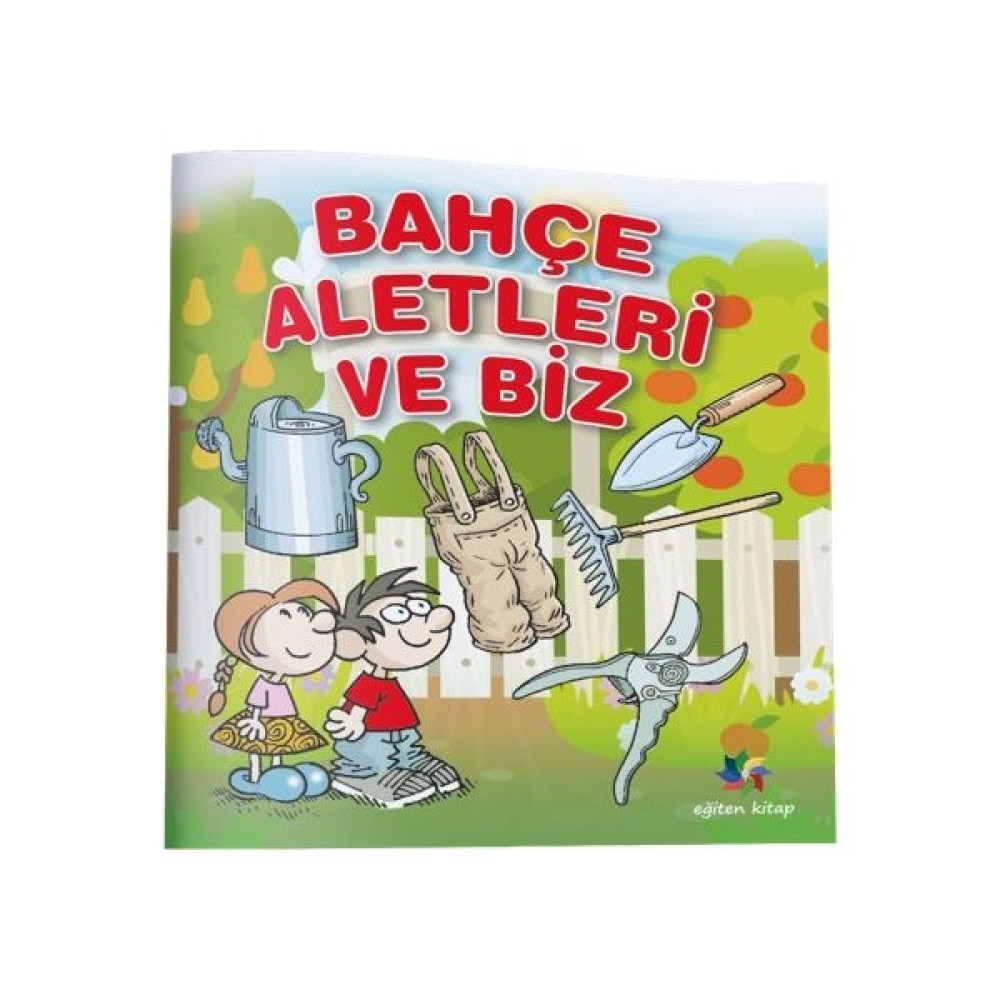Bahçe Aletleri Ve Biz - Ülfet Taylı Çocuk Öykü Fiyatı