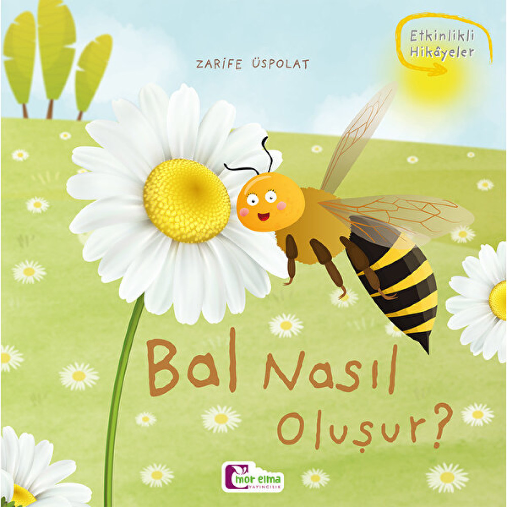 Bal Nasıl Oluşur - Zarife Üspolat Çocuk Masal Fiyatı