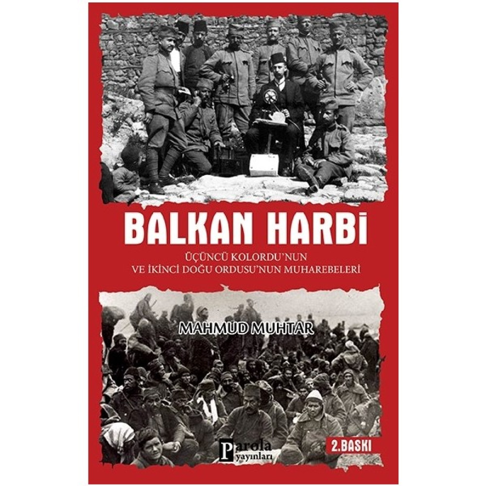 Balkan Harbi: Üçüncü Kolordu'Nun Ve İkinci Doğu Ordusu'Nun Muharebeleri Tarihi Olaylar Üzerine Araştırmalar Fiyatı