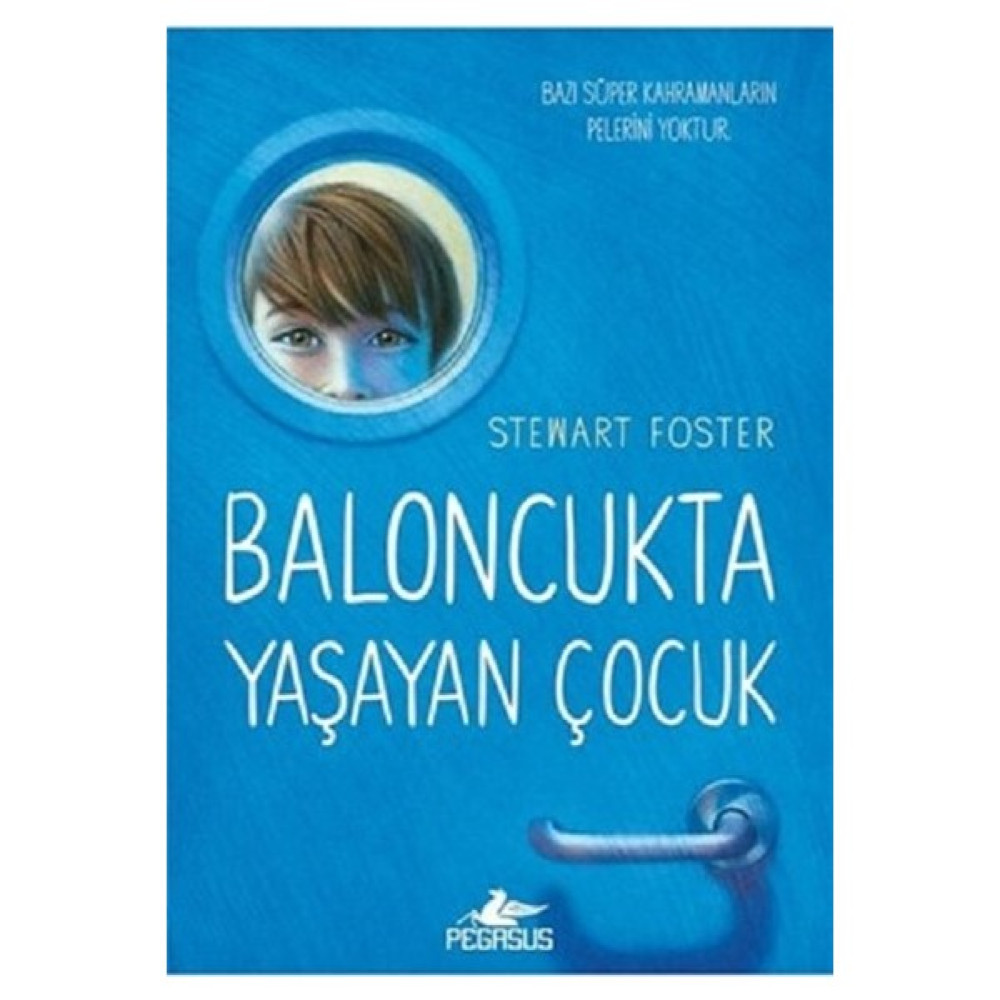 Baloncukta Yaşayan Çocuk - Stewart Foster Çocuk Roman Fiyatı
