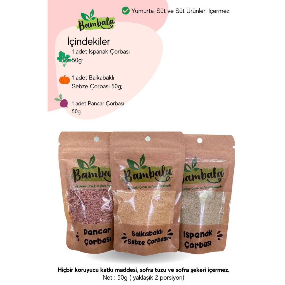 Bambala Haftalık 3lü Çorba Paketi 6 Ay Ek Gıda Yumurtasız Ve Süt Ürünleri Içermez ( 3x50g) Bebek Mamaları Fiyatı