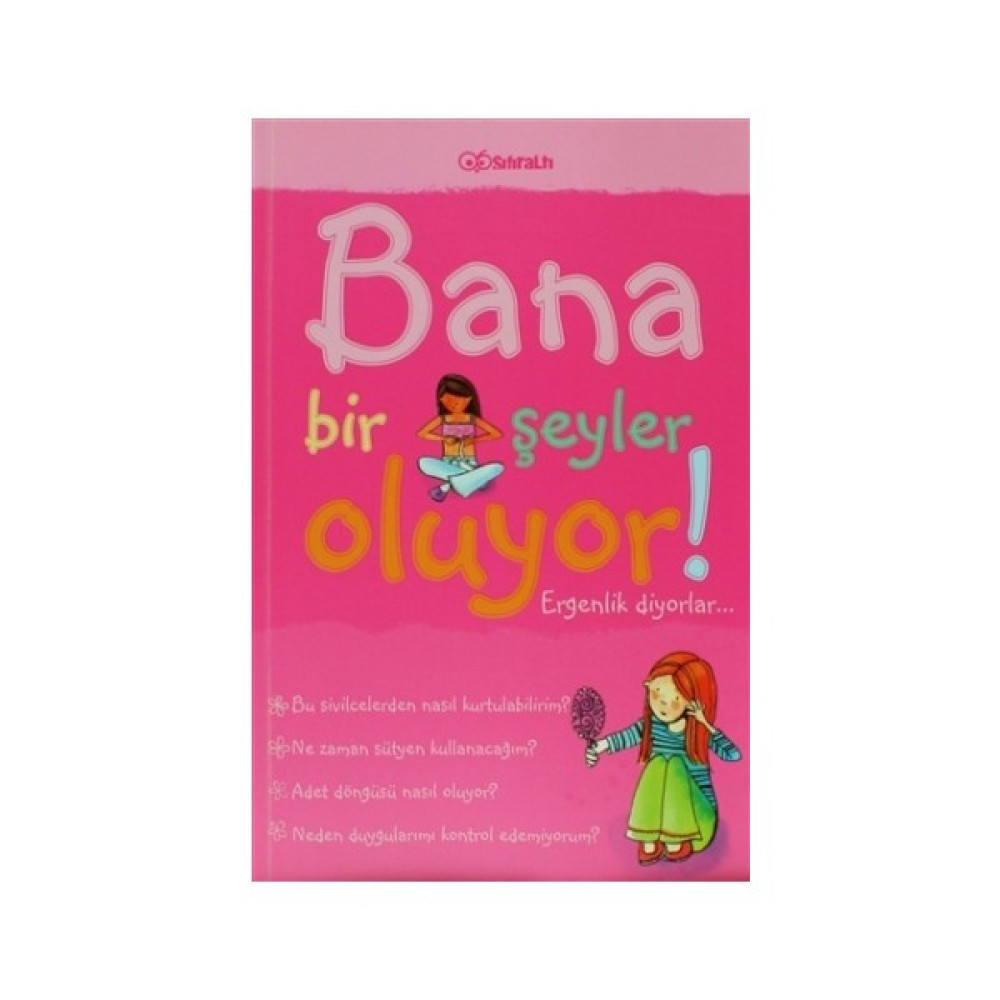 Bana Bir Şeyler Oluyor! Ergenlik Diyorlar... (Kızlar) - Susan Meredith Okul Öncesi Eğitici & Öğretici Kitaplar Fiyatı