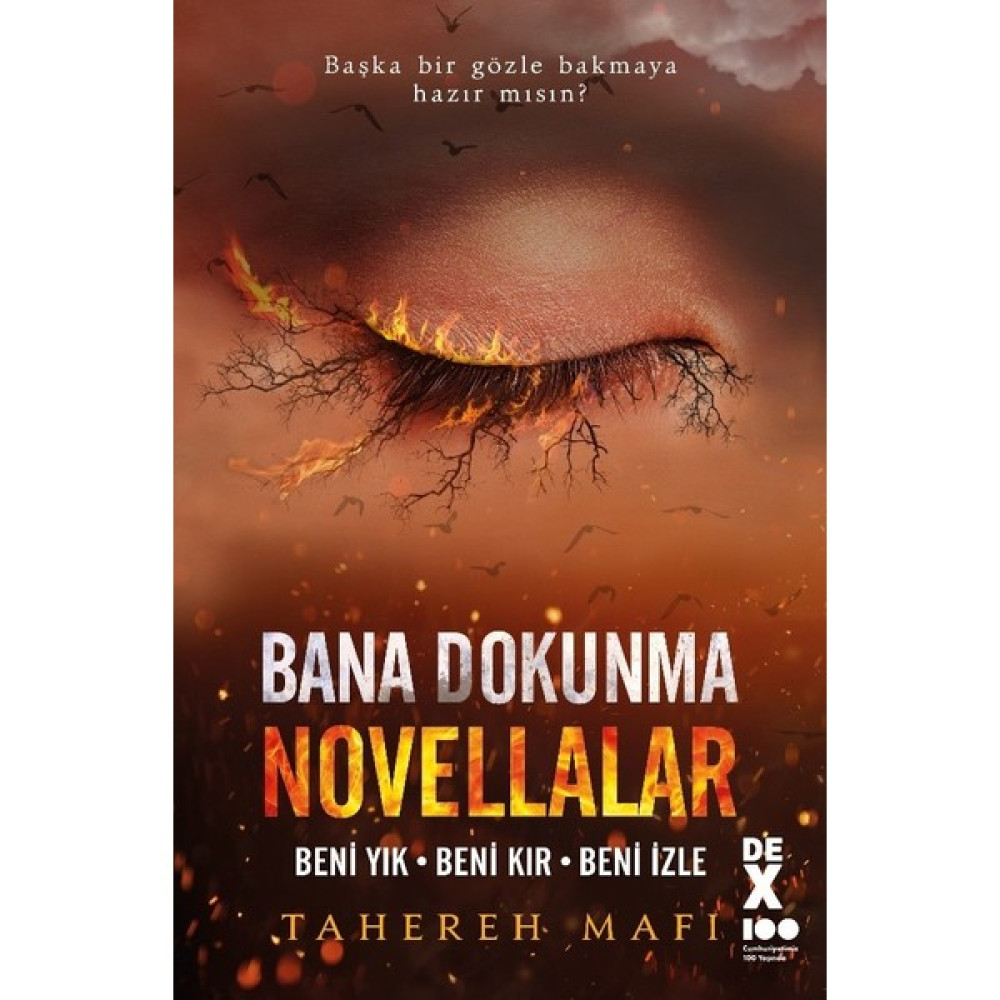 Bana Dokunma Novellalar Beni Yık – Beni Kır – Beni Izle - Tahereh Mafi Bilim Kurgu & Fantastik Fiyatı