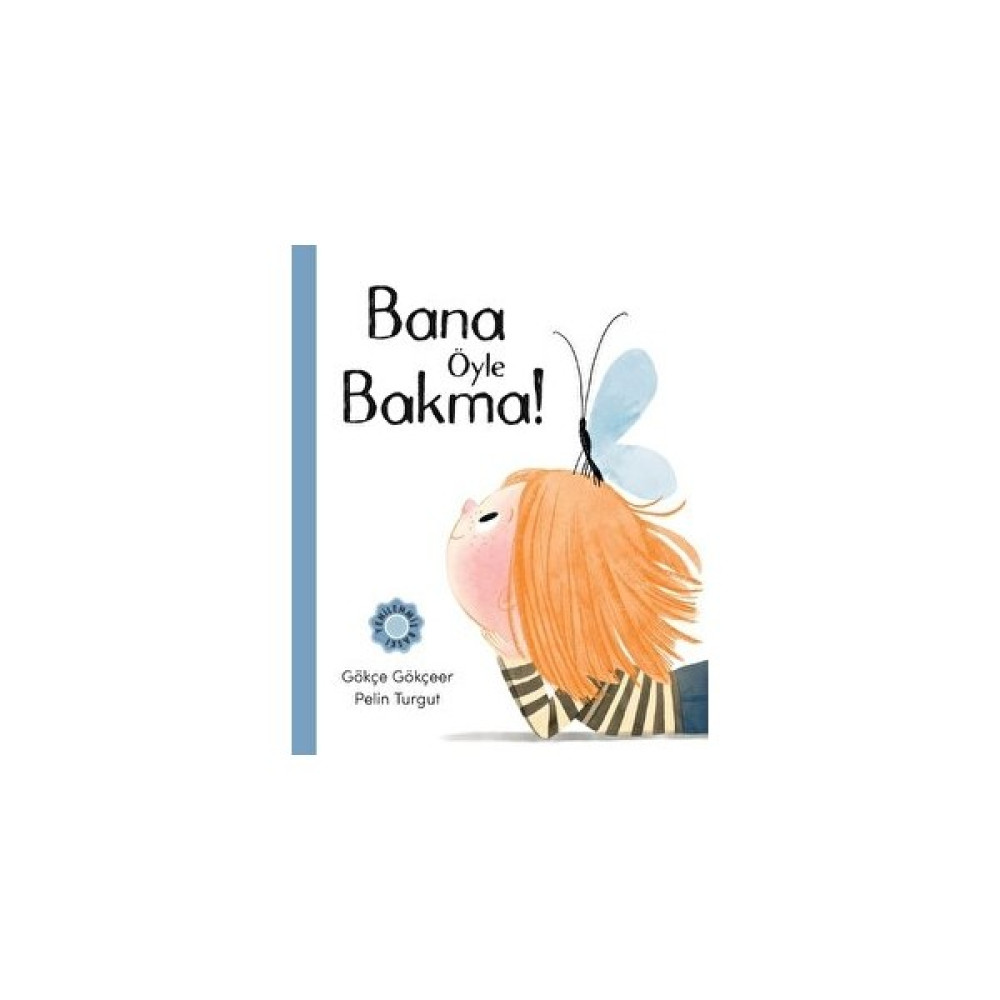 Bana Öyle Bakma - Gökçe Gökçeer Çocuk ve Gençlik Fiyatı