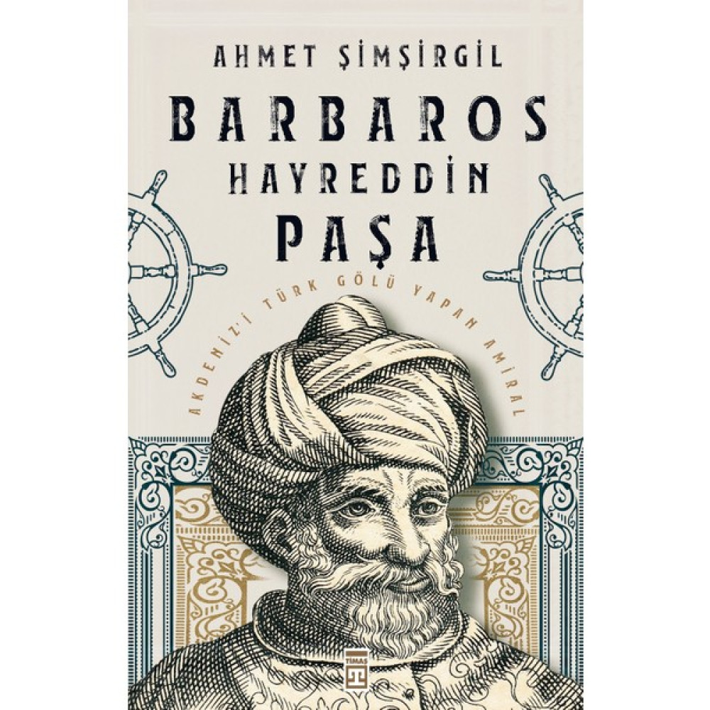 Barbaros Hayreddin Paşa - Ahmet Şimşirgil Tarih Fiyatı