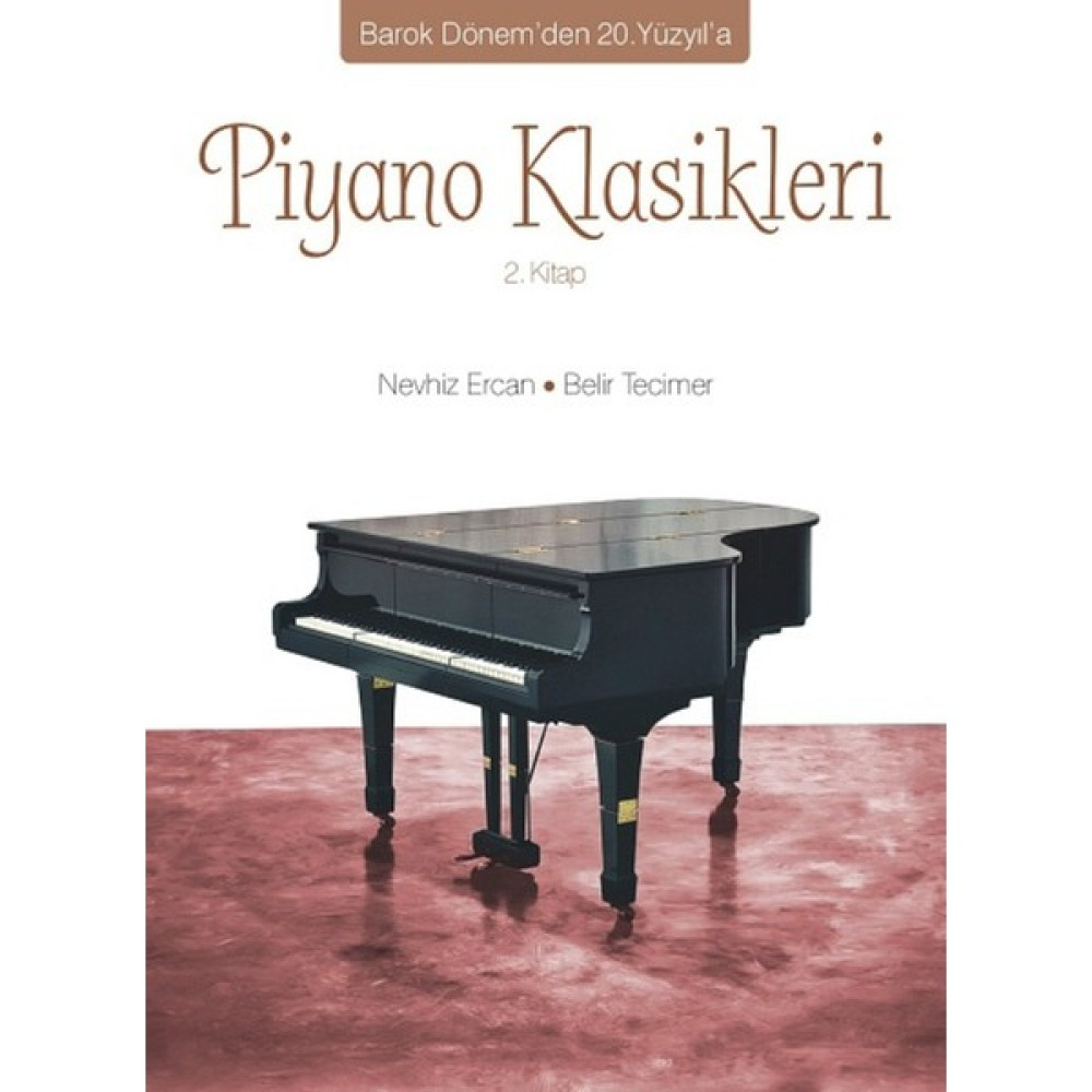 Barok Dönem’den 20. Yüzyıl’a Piyano Klasikleri 2. Kitap Müzik Fiyatı