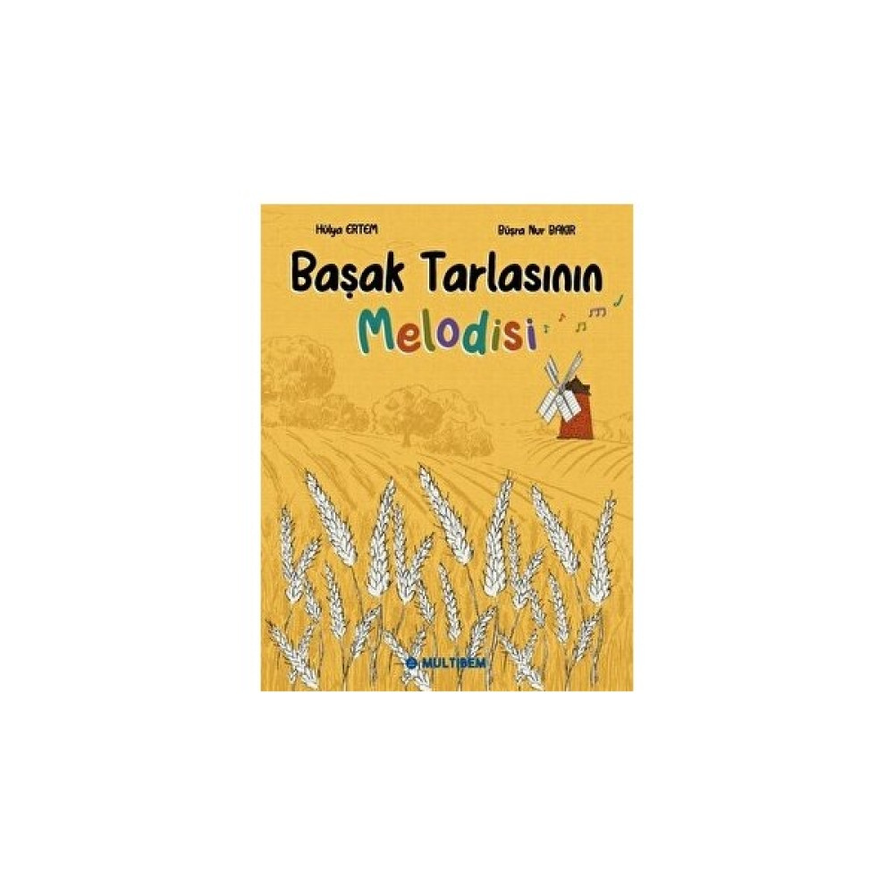 Başak Tarlasının Melodisi - Hülya Ertem Çocuk Masal Fiyatı