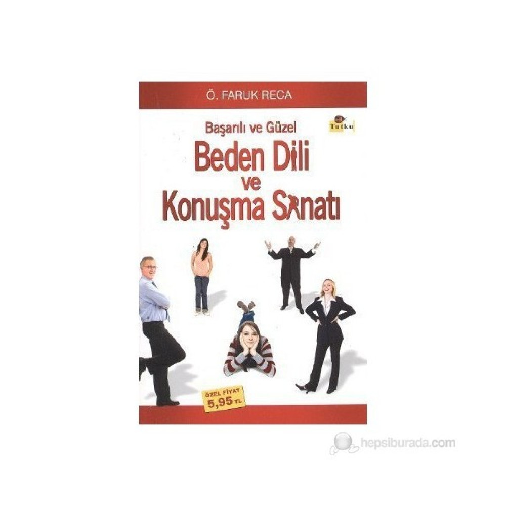 Başarılı Ve Güzel Beden Dili Ve Konuşma Sanatı - Ömer Faruk Reca Kişisel Gelişim ve Psikoloji Fiyatı