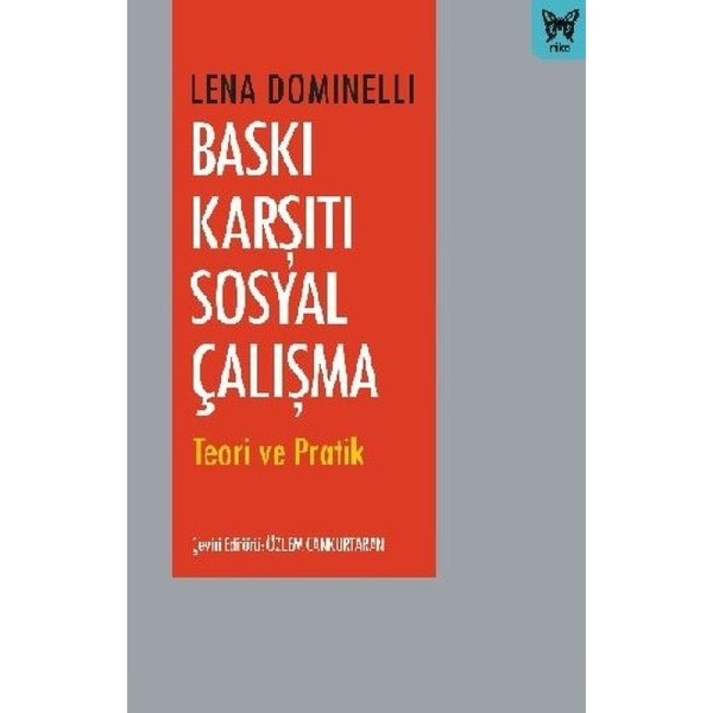 Baskı Karşıtı Sosyal Çalışma - Lena Dominelli Tarih Fiyatı