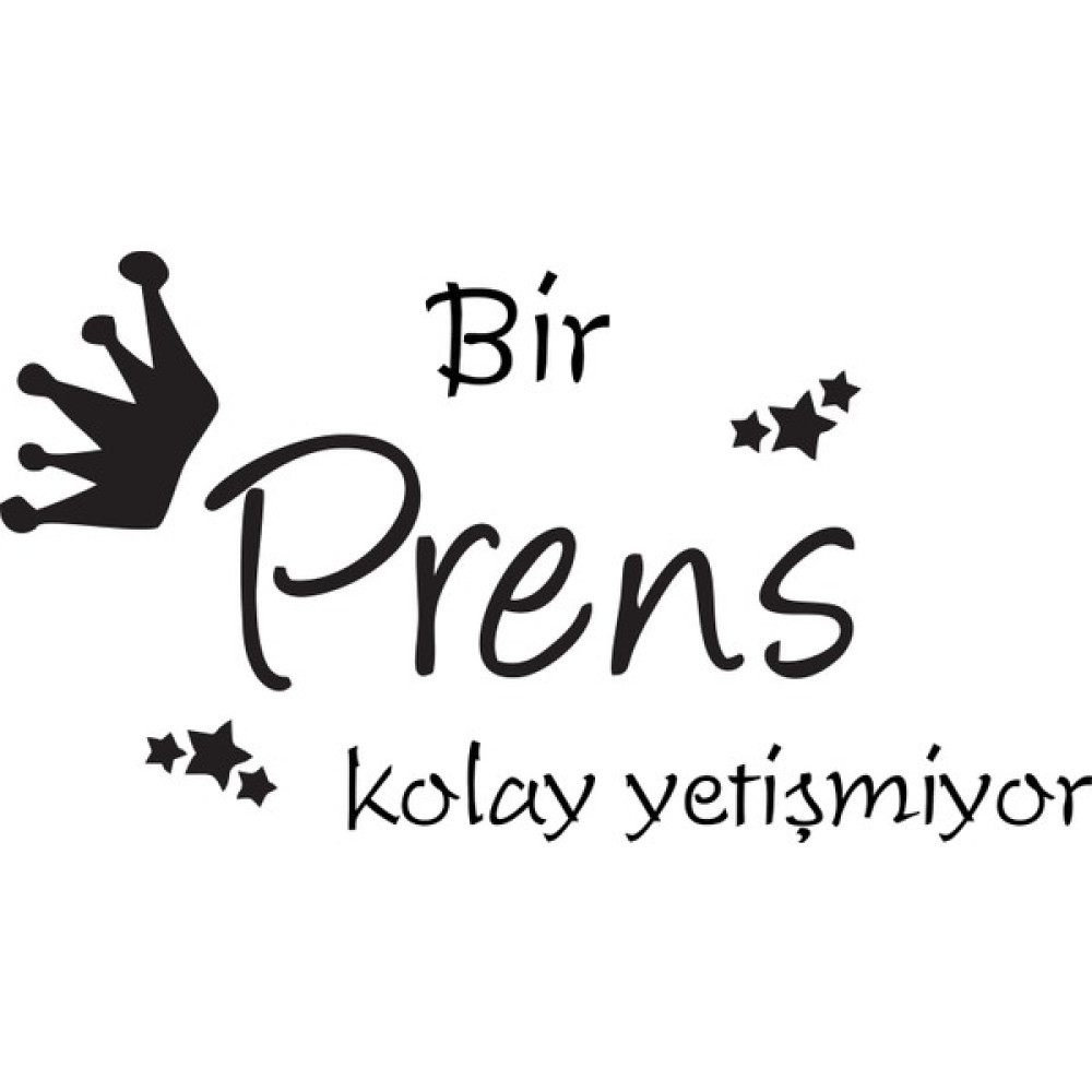 Baskı Madeni Bir Prens Kolay Yetişmiyor Duvar Sticker 50 cm x 28 cm Siyah - 50 x 28 cm Sticker Fiyatı