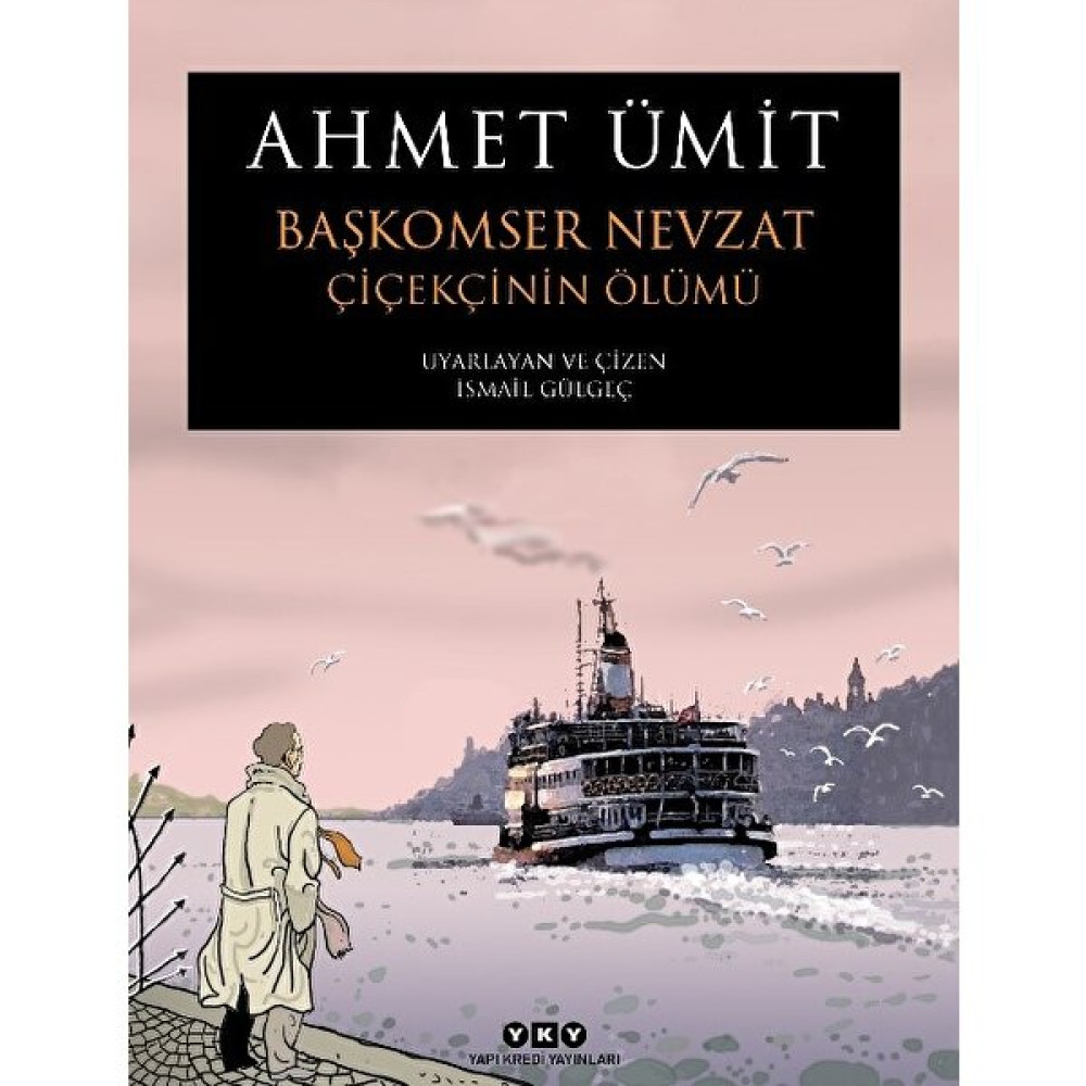 Başkomser Nevzat 1 – Çiçekçinin Ölümü - Ahmet Ümit Çizgi Roman Fiyatı
