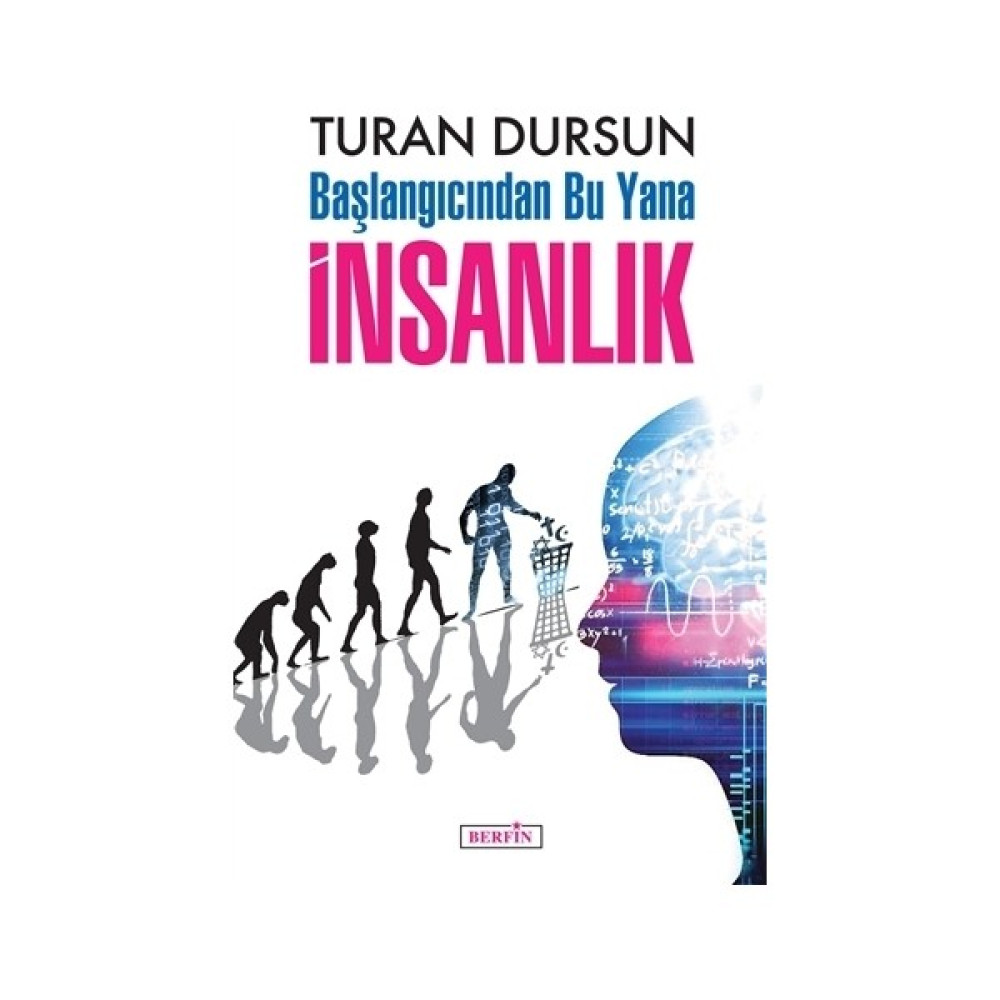 Başlangıcından Bu Yana İnsanlık - Turan Dursun Sanat Mimari Kitapları Fiyatı