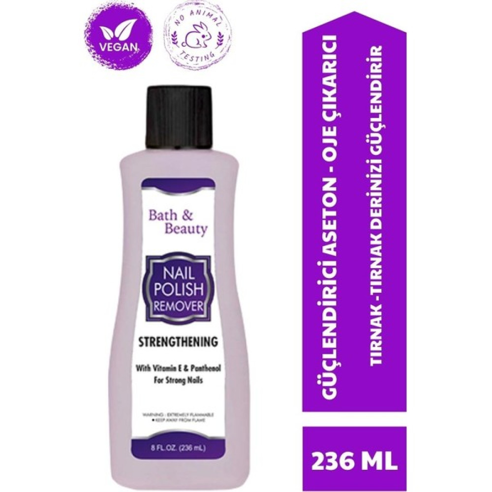 Bath & Beauty Güçlendirici Aseton - Oje Cıkarıcı Güçlendirici Aseton 236 ml Tırnak Bakımı Fiyatı