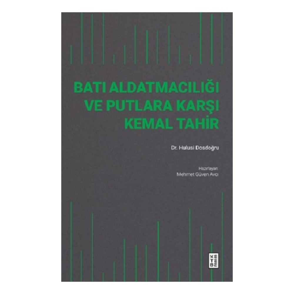 Batı Aldatmacılığı ve Putlara Karşı - Kemal Tahir Deneme - İnceleme Fiyatı