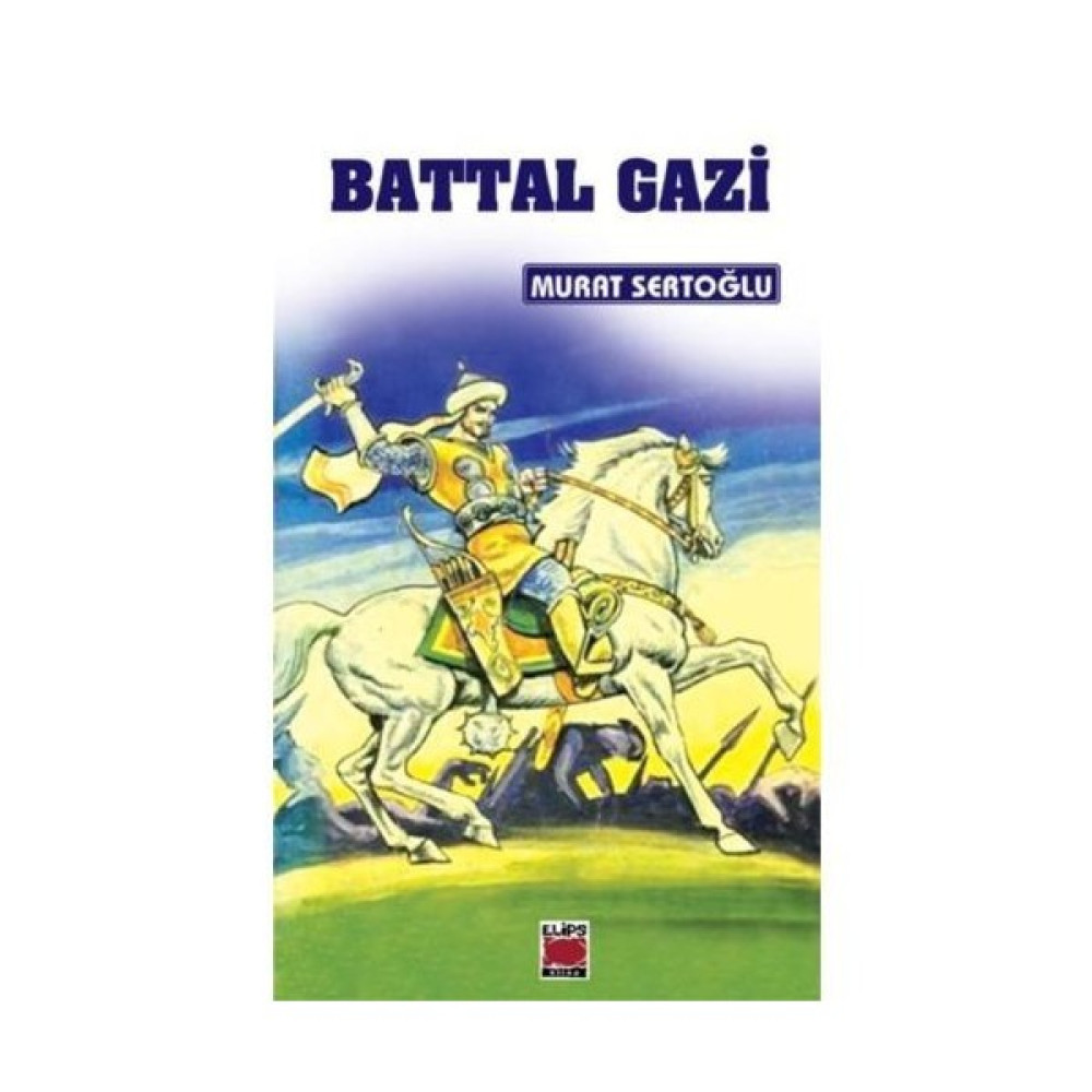 Battal Gazi-Murat Sertoğlu Türk Klasikleri Fiyatı