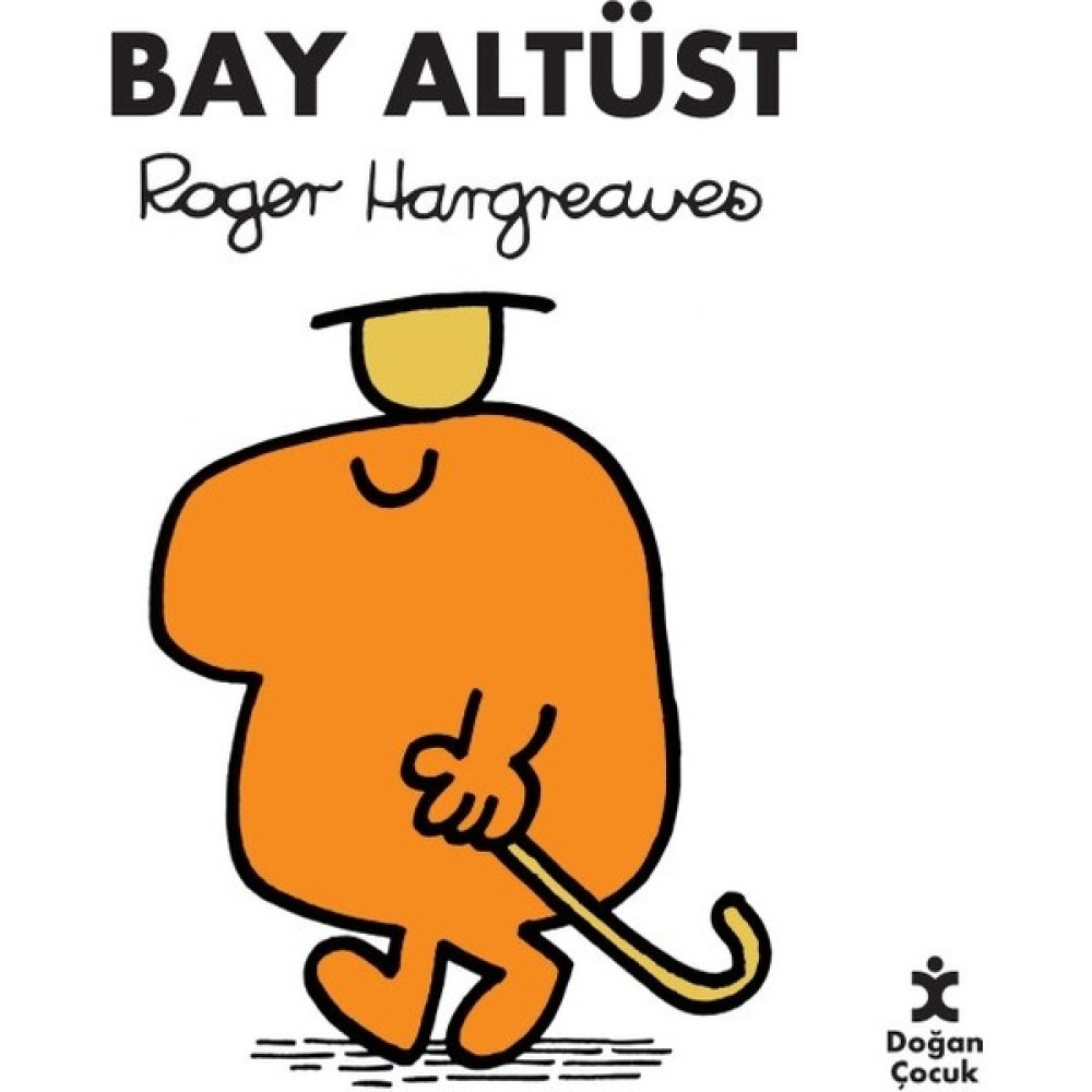 Bay Altüst - Roger Hargreaves Çocuk Öykü Fiyatı