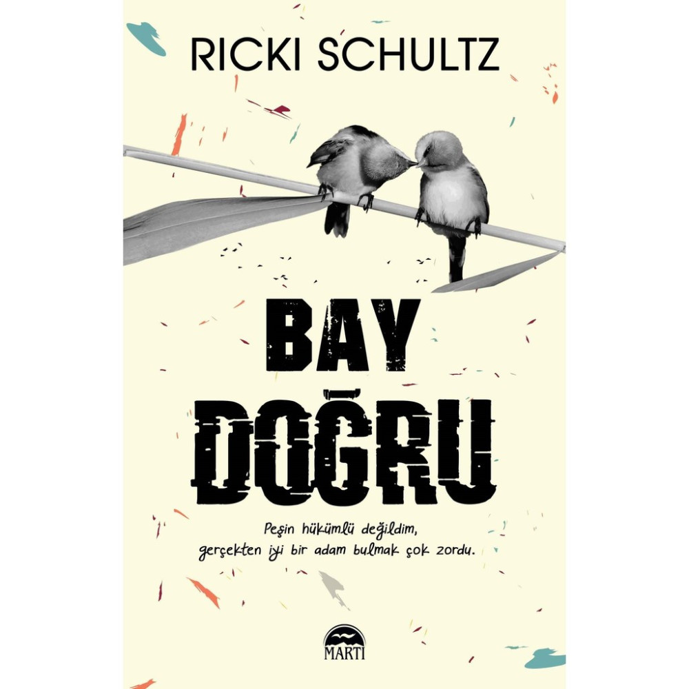 Bay Doğru - Ricki Schultz Aşk Roman ve Öyküleri Fiyatı
