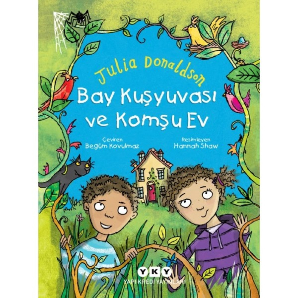 Bay Kuşyuvası Ve Komşu Ev - Julia Donaldson Çocuk Öykü Fiyatı
