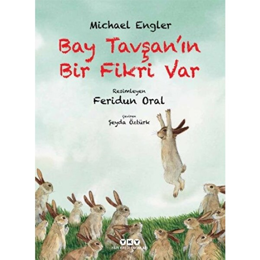 Bay Tavşan’ın Bir Fikri Var - Michael Engler Çocuk Öykü Fiyatı