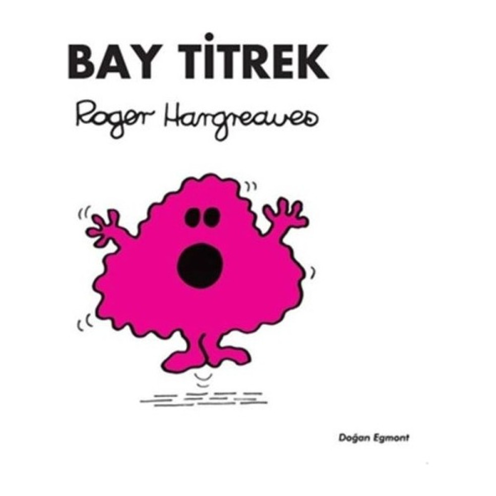 Bay Titrek - Roger Hargreaves Çocuk Öykü Fiyatı