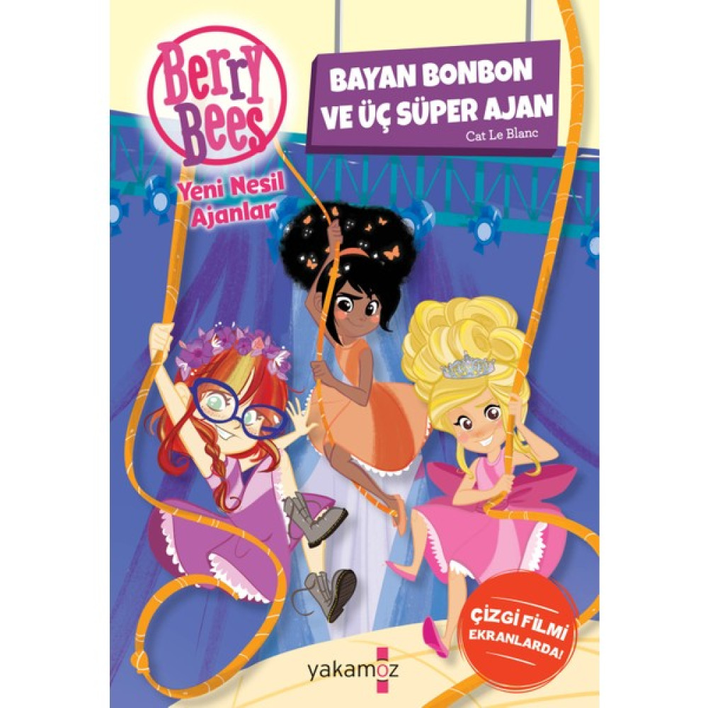 Bayan Bonbon ve Üç Süper Ajan - Cat Le Blanc Çocuk Öykü Fiyatı