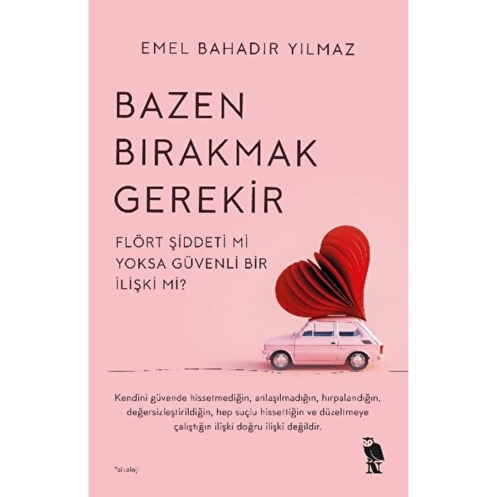 Bazen Bırakmak Gerekir - Emel Bahadır Yılmaz İnceleme Kitapları Fiyatı