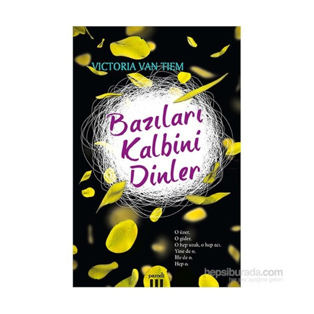 Bazıları Kalbini Dinler - Victoria Van Tiem Aşk Roman ve Öyküleri Fiyatı