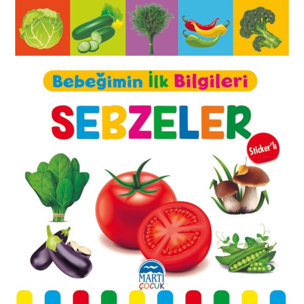 Bebeğimin İlk Bilgileri – Sebzeler (Sticker’lı) - Mine Sultan Ünver Okul Öncesi Eğitici & Öğretici Kitaplar Fiyatı