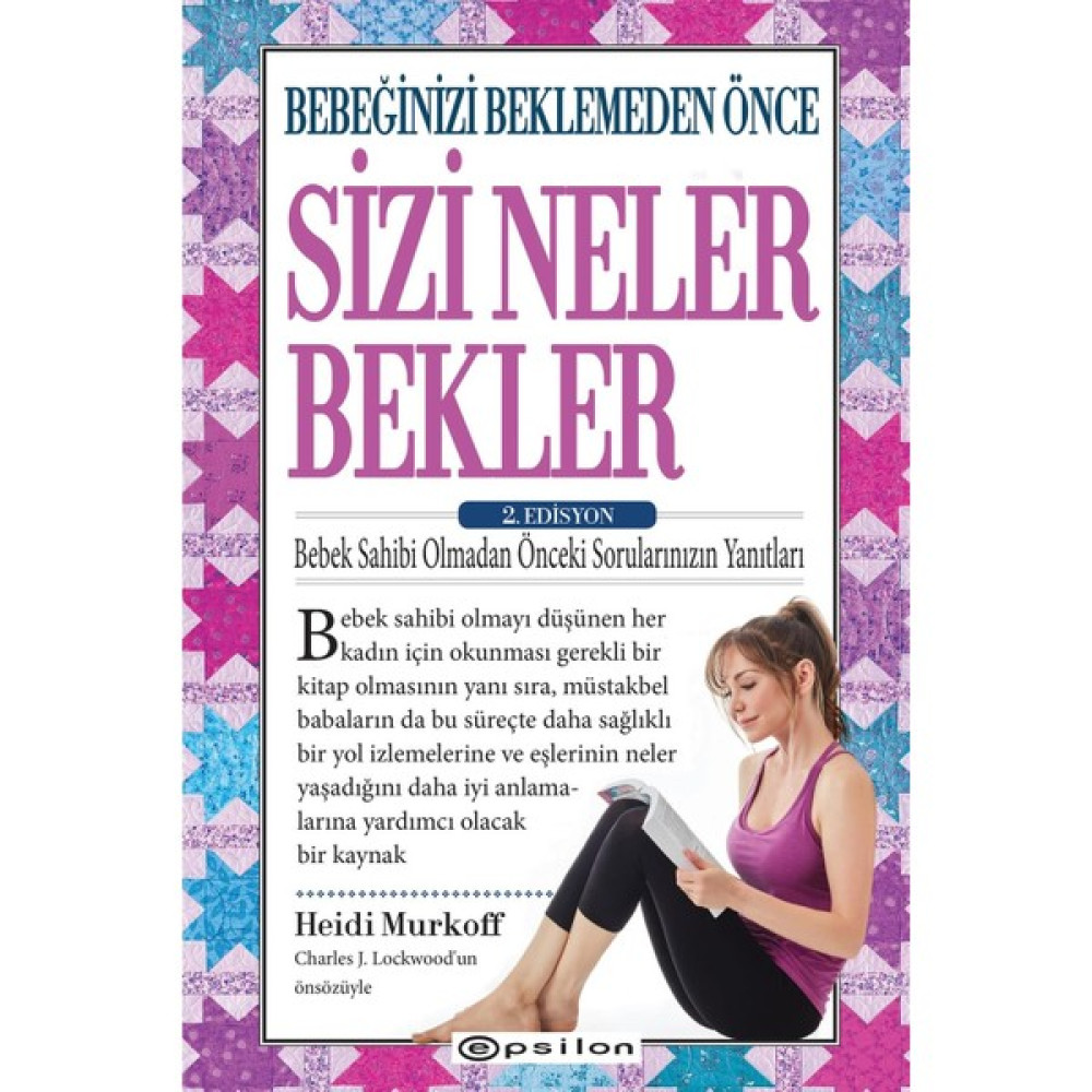 Bebeğinizi Beklemeden Önce Sizi Neler Bekler 2. Edisyon Heidi Murkoff Çocuk Bakımı Kitapları Fiyatı