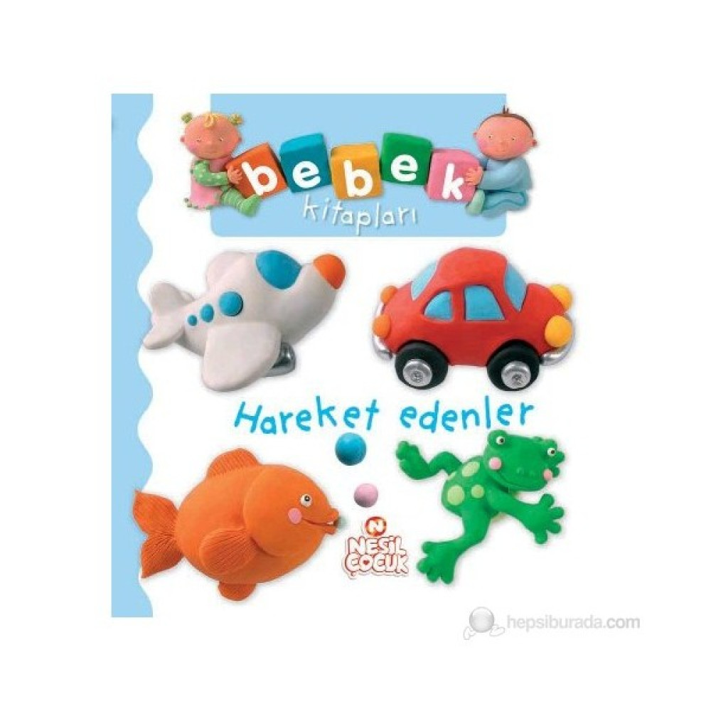 Bebek Kitapları - Hareket Edenler Okul Öncesi Eğitici & Öğretici Kitaplar Fiyatı
