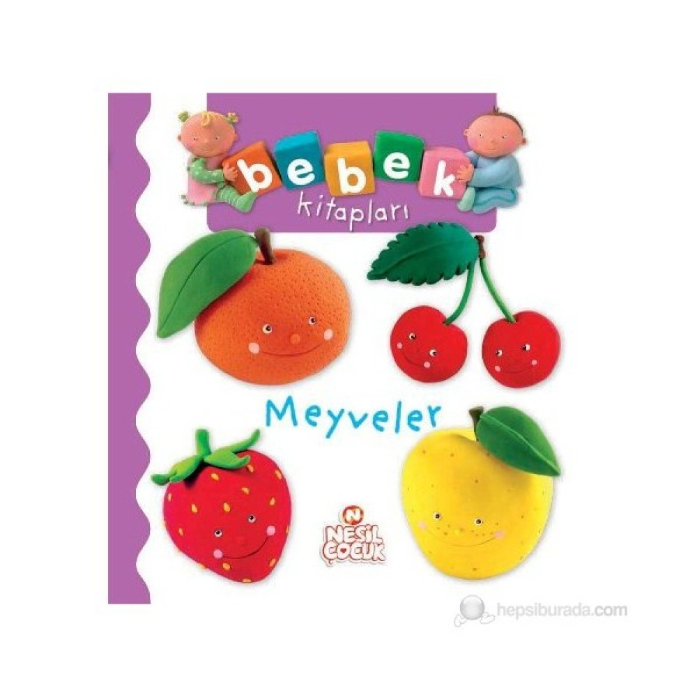 Bebek Kitapları - Meyveler Okul Öncesi Eğitici & Öğretici Kitaplar Fiyatı