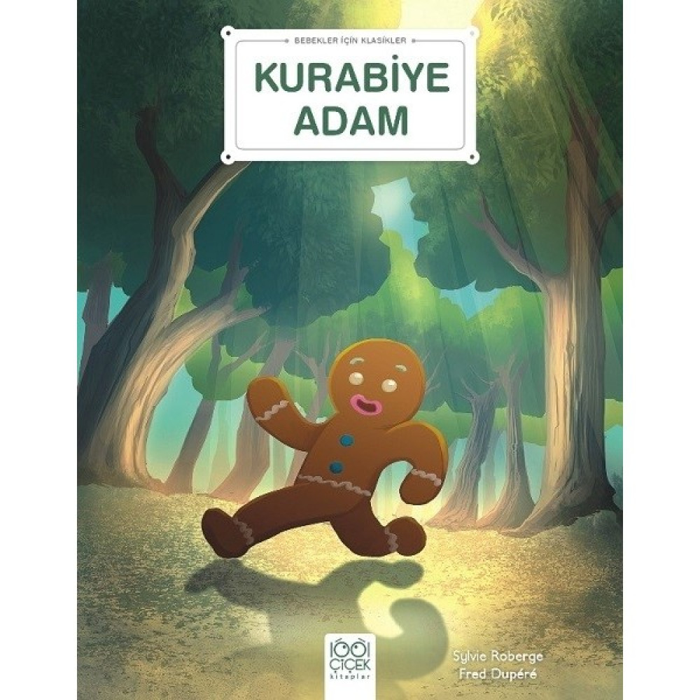 Bebekler Için Klasikler – Kurabiye Adam - Sylvie Roberge Çocuk Öykü Fiyatı