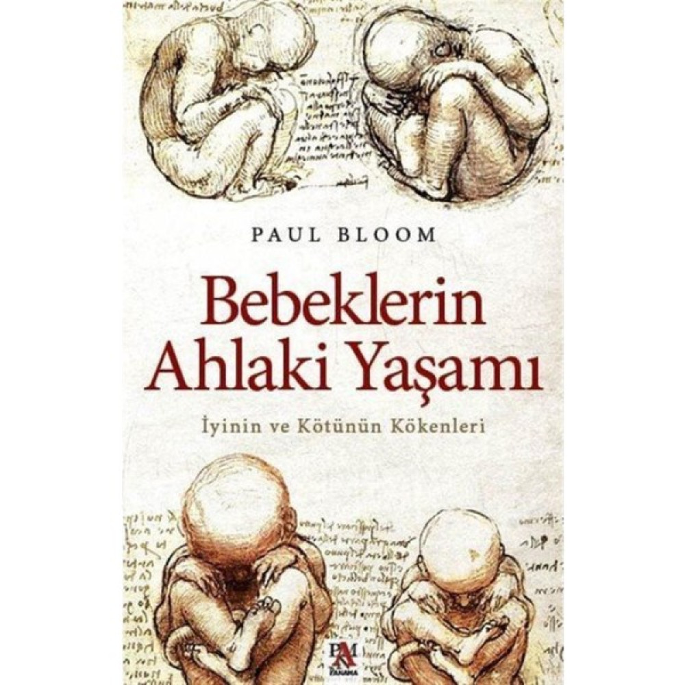 Bebeklerin Ahlaki Yaşamı & İyinin Ve Kötünün Kökenleri Kişisel Gelişim ve Psikoloji Fiyatı