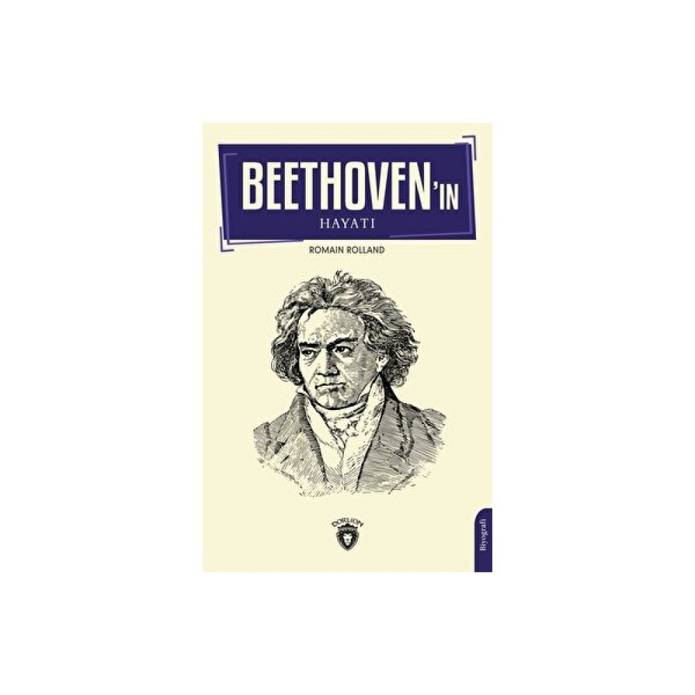 Beethovenın Hayatı Sanatçı & Yazar Biyografileri Fiyatı