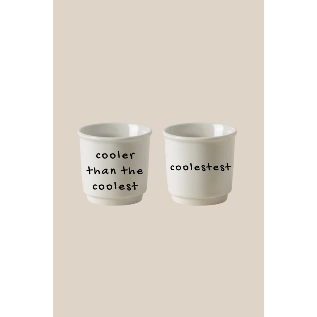 Beige & Stone 2’li Mottolu (Cooler Than The Coolest - Coolestest) Türk Kahvesi & Espresso Seramik Bardak Seti - 2 Adet - 50 ml Fincan / Bardak / Kahve Takımı Fiyatı