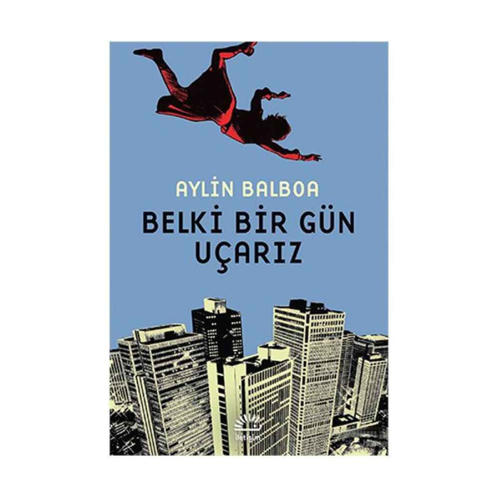 Belki Bir Gün Uçarız-Aylin Balboa Edebiyat Fiyatı
