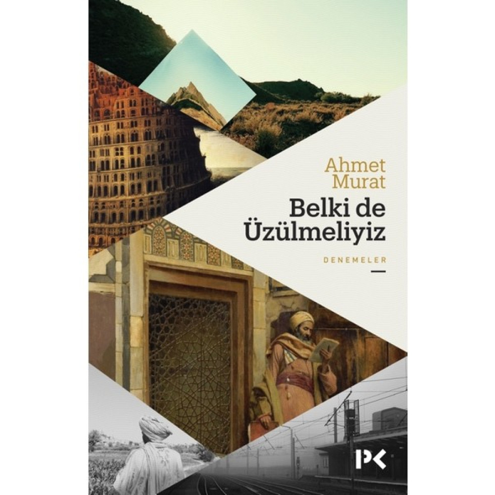 Belki De Üzülmeliyiz - Ahmet Murat Deneme - İnceleme Fiyatı