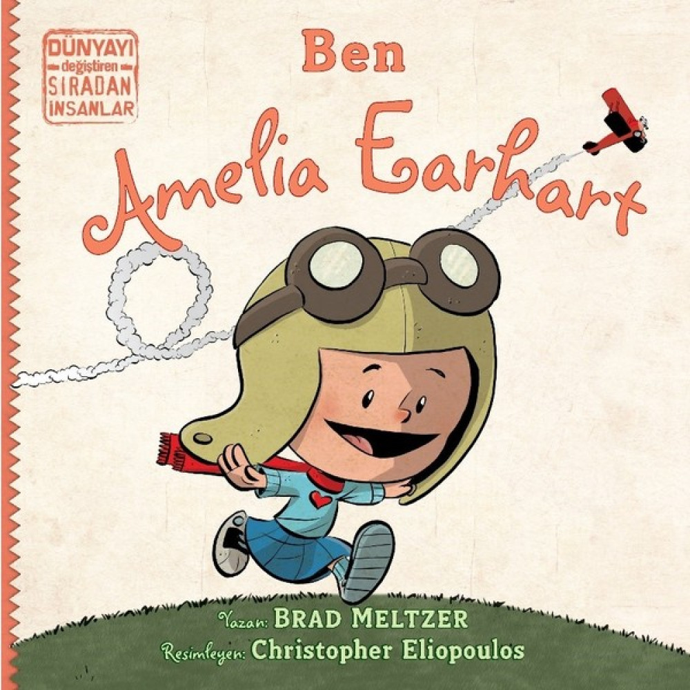 Ben Ameila Earhart - Brad Meltzer Çocuk Roman Fiyatı